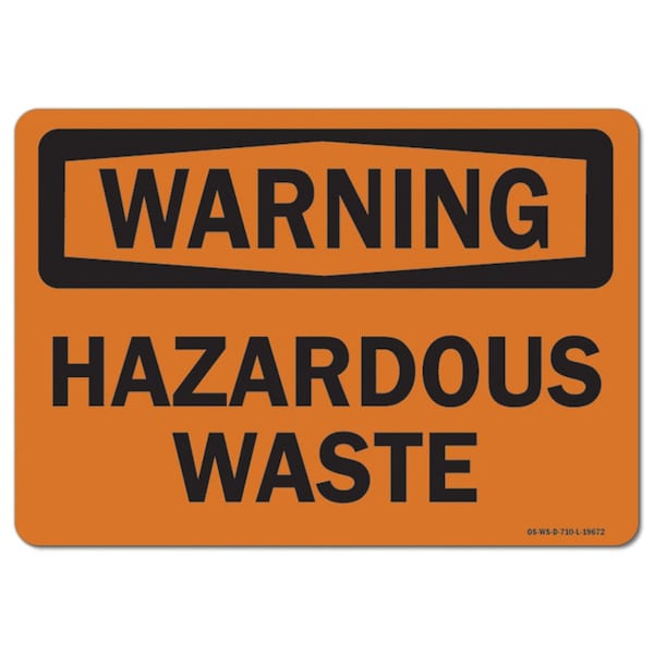 Safety Sign, OSHA Warning, 7" Height, 10" Width, Aluminum, Hazardous Waste, Landscape